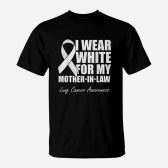 I Wear White For My Mother In Law Lung Awareness T-Shirt | Crazezy
