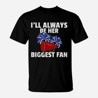 I Will Always Be Her Biggest Fan T-Shirt - Thegiftio UK