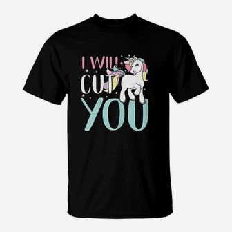 I Will Cut You Unicorn Rainbow Magic T-Shirt | Crazezy