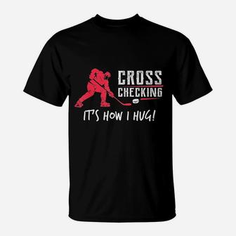 Ice Hockey Cross Checking T-Shirt | Crazezy AU