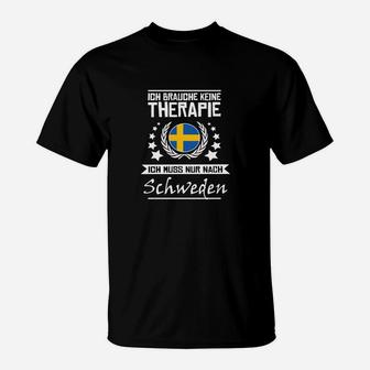 Ich brauche keine Therapie, nur Schweden T-Shirt – Reise Sprüche Shirt - Seseable