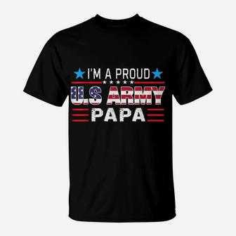 I'm A Proud Army Papa T-Shirt Us Flag T-Shirt | Crazezy