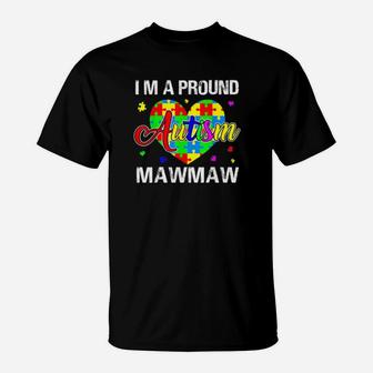 I'm A Proud Autism Mawmaw Autism Awareness T-Shirt - Monsterry