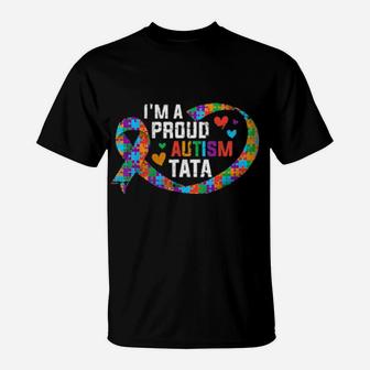 I'm A Proud Autism Tata Autism Awareness T-Shirt - Monsterry