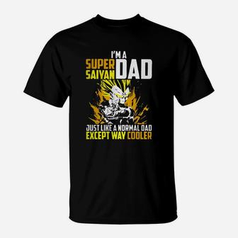 I’m A Super Saiyan Dad Just Like A Normal Dad Except Way Cooler T-Shirt - Thegiftio UK