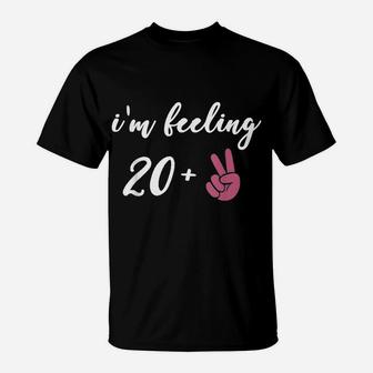 I'm Feeling 22 | Fun And Cute Age 22 Birthday Shirt T-Shirt | Crazezy UK