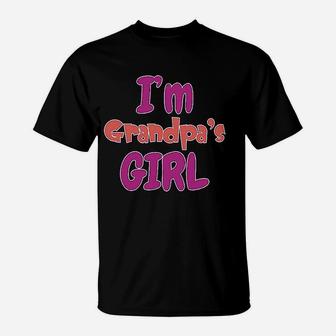Im Grandpas Girl Grandmother Grandma Boy N Girl Clothes T-Shirt | Crazezy AU