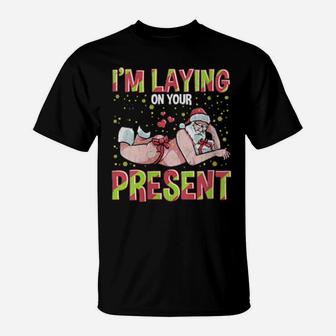 I'm Laying On Your Present T-Shirt - Monsterry AU