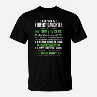 Im Not A Perfect Daughter But My Mom Loves Me Clover T-Shirt - Monsterry DE