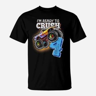 I'm Ready To Crush 4 Monster Truck 4Th Birthday Gift Boys T-Shirt | Crazezy DE
