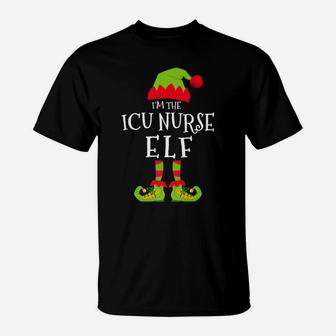 I'm The Icu Nurse Elf Funny Matching Christmas Costume T-Shirt | Crazezy