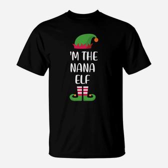 I'm The Nana Elf Christmas Family Matching Group Funny T-Shirt | Crazezy