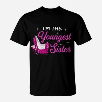 I'm The Youngest Sister I Am Reason We Have Rules Tees T-Shirt | Crazezy