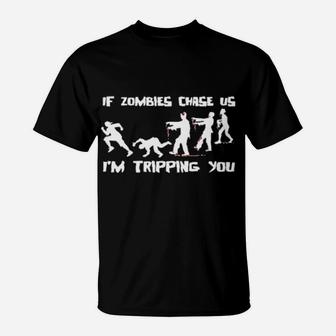 I'm Tripping You T-Shirt - Monsterry DE