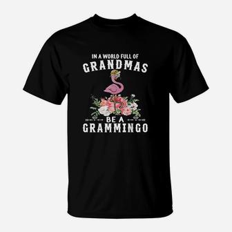 In A World Full Of Grandmas Be A Grammingo Funny Flamingo T-Shirt - Thegiftio UK