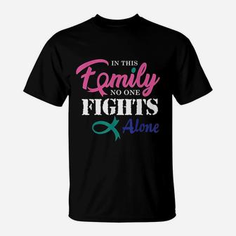 In This Family No One Fight Alone T-Shirt | Crazezy UK
