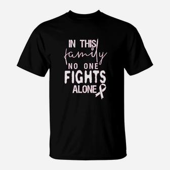 In This Family No Ones Fight Alone T-Shirt | Crazezy