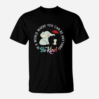 In World Where You Can Be Anything Be Kind Elephant Umbrella T-Shirt | Crazezy