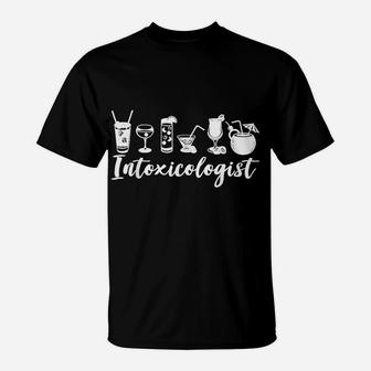 Intoxicologist Bartender Mixologist Bar Funny T-Shirt | Crazezy