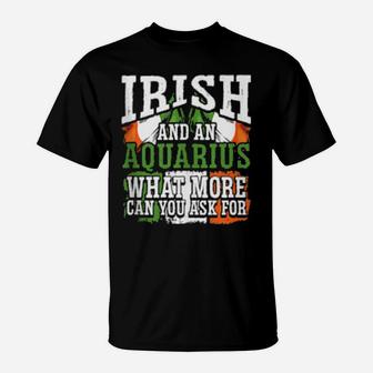 Irish And An Aquarius Flag Zodiac Facts Birthday T-Shirt - Monsterry