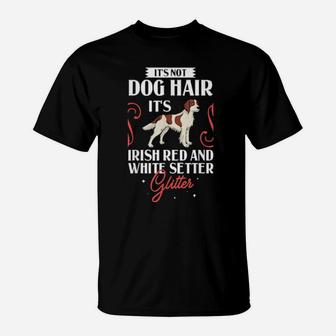Irish Red And White Setter Dog Puppies Owner T-Shirt - Monsterry