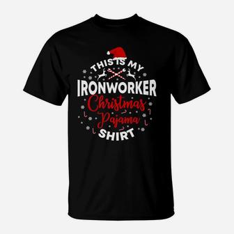 Ironworker Shirts Funny Christmas Pajama Holiday Xmas T-Shirt | Crazezy