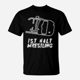 It Is Wrestling T-Shirt - Monsterry AU