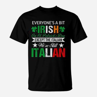 Italian We're Still Italian On St Patrick's Day T-Shirt - Thegiftio UK