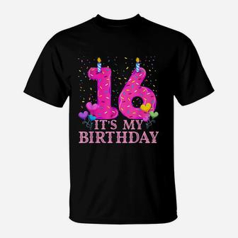 It's My 16Th Birthday Sweet Donut Happy 16 Year Old T-Shirt | Crazezy