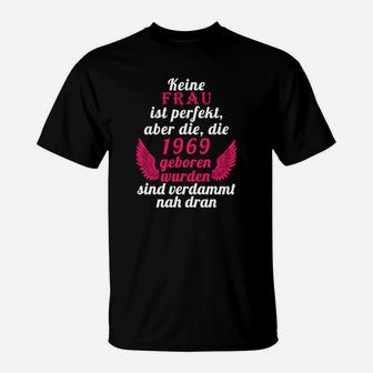 Jahrgang 1969 Damen T-Shirt mit Spruch Fast Perfekt und Flügeln - Seseable