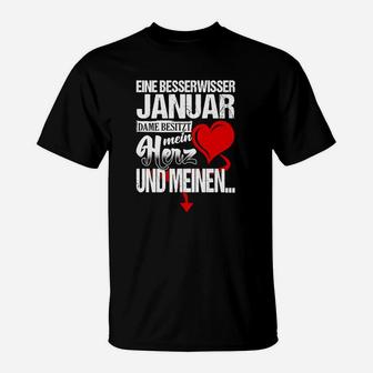 Januar Geburtstag Besserwisser Damen T-Shirt, Herz & Verstand Motiv - Seseable