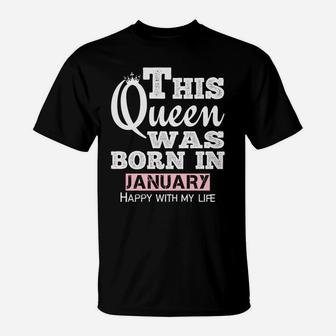 January Birthday Gift Queen Born In January For Girl Women T-Shirt | Crazezy DE