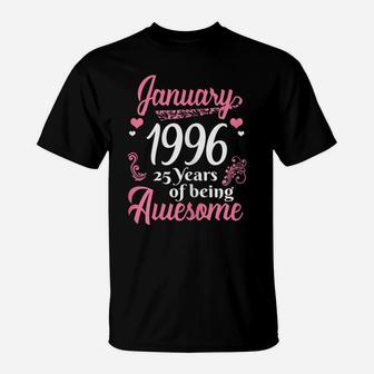 January Girls 1996 Gift 25 Years Old Awesome Since 1996 T-Shirt | Crazezy