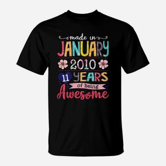January Girls 2010 Birthday Gift 11 Years Old Made In 2010 T-Shirt | Crazezy