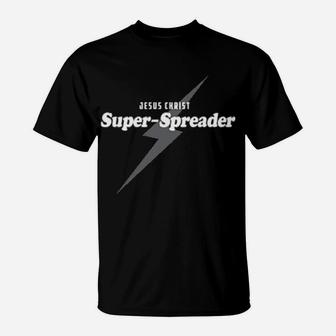 Jesus Christ Superspreader T-Shirt - Monsterry CA