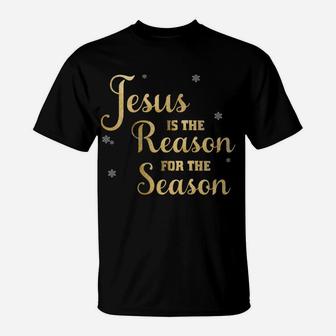 Jesus Is The Reason For The Season Sweatshirt T-Shirt | Crazezy