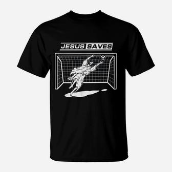 Jesus Saves Christ Soccer Goalie Gift Girls Boys Men T-Shirt | Crazezy
