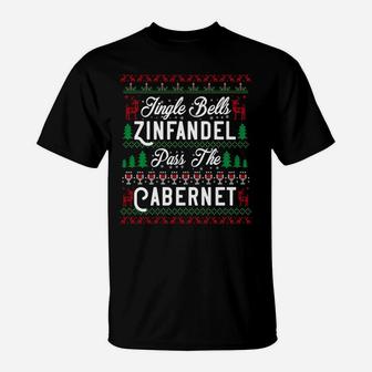 Jingle Bells Zinfandel Pass The Cabernet Ugly Christmas Wine Sweatshirt T-Shirt | Crazezy
