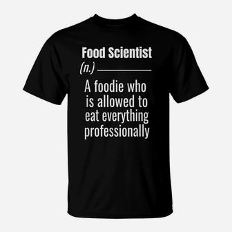 Job Definition Meaning Design- Funny Food Scientist Gift T-Shirt | Crazezy UK