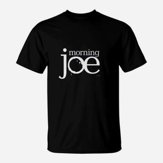Joe Morning T-Shirt | Crazezy
