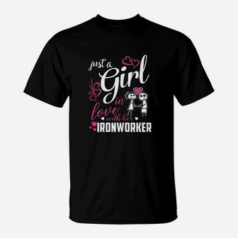 Just A Girl In Love With Her Ironworker T-Shirt | Crazezy UK