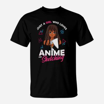 Just A Girl Who Loves Anime And Sketching Anime Lover Gift T-Shirt | Crazezy UK