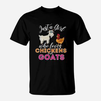 Just A Girl Who Loves Chickens And Goats T-Shirt | Crazezy UK