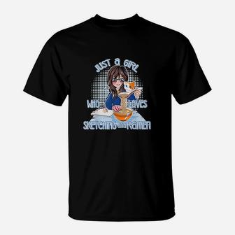 Just A Girl Who Loves Ramen Sketching T-Shirt | Crazezy CA