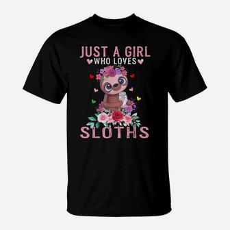 Just A Girl Who Loves Sloths Lover Sloth Animal Gift T-Shirt | Crazezy