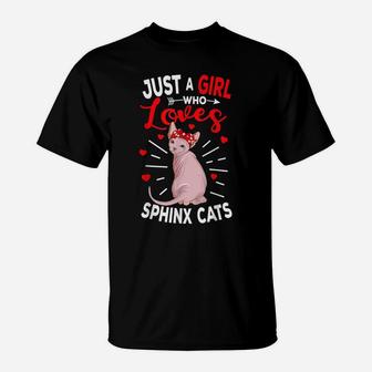 Just A Girl Who Loves Sphynx Cats Hairless Cat Lovers Gift T-Shirt | Crazezy CA
