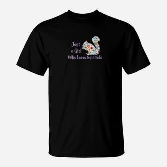 Just A Girl Who Loves Squirrels For Women Girls T-Shirt - Thegiftio