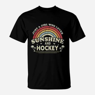 Just A Girl Who Loves Sunshine And Hockey T-Shirt | Crazezy CA