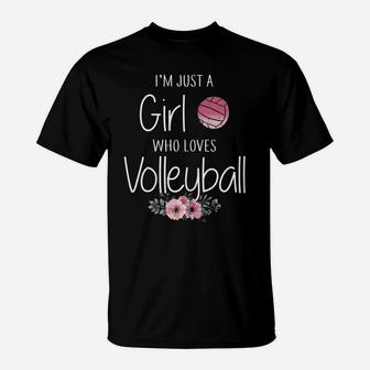 Just A Girl Who Loves Volleyball Gifts For Teen Girls, Women T-Shirt | Crazezy