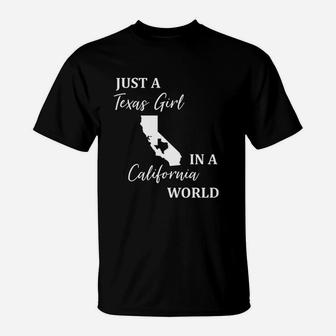 Just A Texas Girl Living In A California World T-Shirt | Crazezy DE